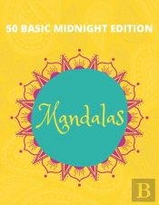 50 Basic Mandalas Midnight Edition