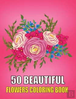 Bertrand.pt - 50 Beautiful Flowers Coloring Book