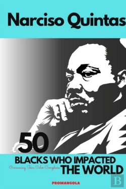 Bertrand.pt - 50 Blacks Who Impacted The World - Narciso Quintas