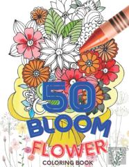 50 Bloom Flower Coloring Book