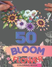 50 Bloom Flower Coloring Book