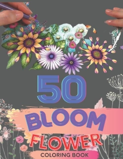 Bertrand.pt - 50 Bloom Flower Coloring Book