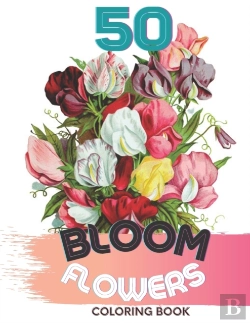 Bertrand.pt - 50 Bloom Flowers Colorin Book