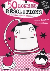 50 Bonnes Résolutions (À Prendre Ou À Laisser)