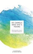 50 Camels And She'S Yours