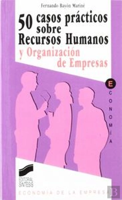 Bertrand.pt - 50 Casos Sobre Recursos Humanos Y Organización De Empresas
