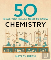 50 Chemistry Ideas You Really Need To Know