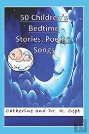 50  Children'S  Bedtime Stories, Poems,