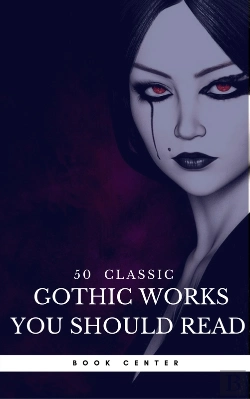 Bertrand.pt - 50 Classic Gothic Works You Should Read (Book Center)