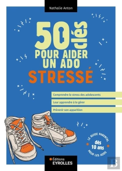 Bertrand.pt - 50 Clés Pour Aider Un Ado Stressé