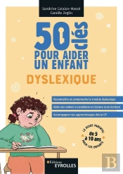 50 Clés Pour Aider Un Enfant Dyslexique