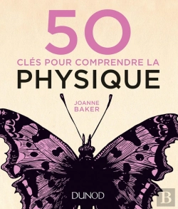 Bertrand.pt - 50 Clés Pour Comprendre La Physique (2e Édition)
