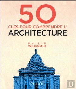 Bertrand.pt - 50 Cles Pour Comprendre L'Architecture