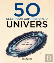 50 Clés Pour Comprendre L'Univers