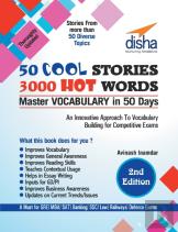 50 Cool Stories 3000 Hot Words (Master Vocabulary In 50 Days) For Gre/ Mba/ Sat/ Banking/ Ssc/ Defence Exams 2nd Edition
