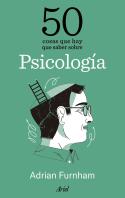 50 Cosas Que Hay Que Saber Sobre Psicologia