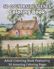 50 Countryside Scenes Coloring Book Adult Coloring Book Featuring 50 Amazing Coloring Pages