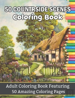 Bertrand.pt - 50 Countryside Scenes Coloring Book Adult Coloring Book Featuring 50 Amazing Coloring Pages