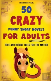 50 Crazy Funny Short Novels For Adults