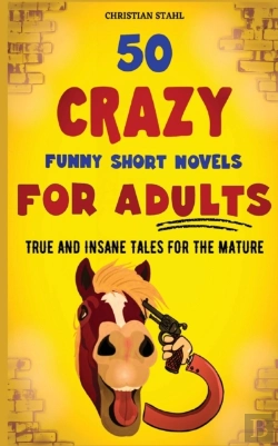 Bertrand.pt - 50 Crazy Funny Short Novels For Adults