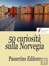 50 Curiosità Sulla Norvegia