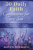 50 Daily Faith Confessions For My Son