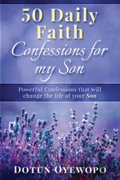 50 Daily Faith Confessions For My Son