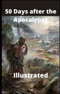 50 Days After The Apocalypse Illustrated