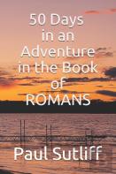 50 Days In An Adventure In The Book Of Romans
