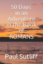 50 Days In An Adventure In The Book Of Romans
