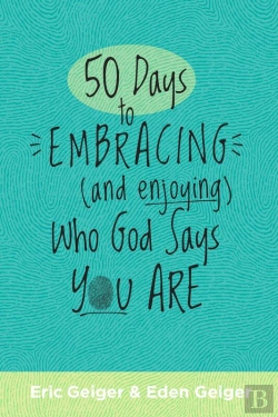Bertrand.pt - 50 Days To Embracing (And Enjoying) Who God Says You Are