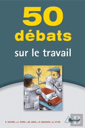 50 Débats Sur Le Travail