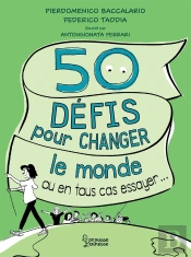 50 Défis Pour Changer Le Monde