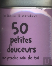 50 Douceurs Pour Prendre Soin De Toi