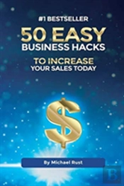50 Easy Business Hacks To Increase Your Sales Today