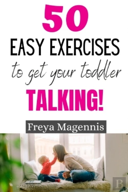 Bertrand.pt - 50 Easy Exercises To Get Your Toddler Talking