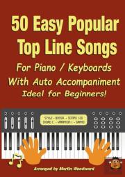 50 Easy Popular Top Line Songs For Piano / Keyboards