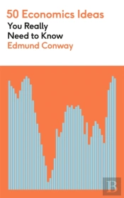 50 Economics Ideas You Really Need To Know