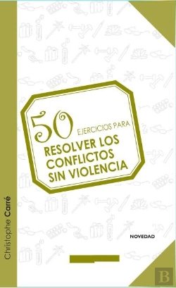 Bertrand.pt - 50 Ejercicios Para Resolver Conflictos Sin Violencia 