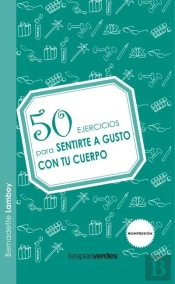 50 Ejercicios Para Sentirte A Gusto Con Tu Cuerpo 
