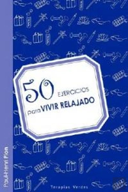 Bertrand.pt - 50 Ejercicios Para Vivir Relajado  
