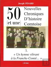 50 (Et Une) Nouvelles Chroniques D'Histoire Comtoise