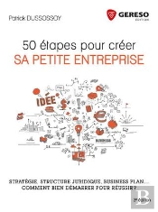 50 Etapes Pour Creer Sa Petite Entreprise
