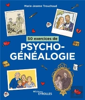 50 Exercices De Psychogenealogie