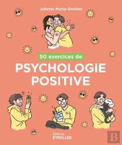 Bertrand.pt - 50 Exercices De Psychologie Positive