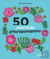 50 Exercices D'Ho'Oponopono