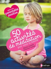 50 Exercices Meditation Pour Un Enfant Calme Et Concentre