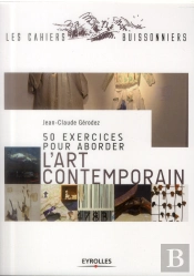 50 Exercices Pour Aborder L'Art Contemporain