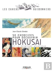 50 Exercices Pour Decouvrir Hokusai Et La Peinture Asiatique