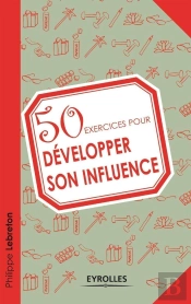 50 Exercices Pour Développer Son Influence